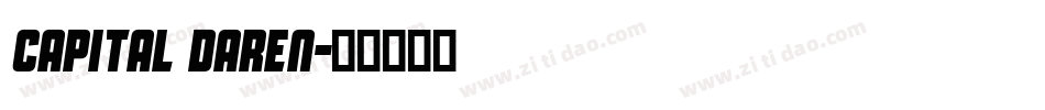 Capital Daren字体转换